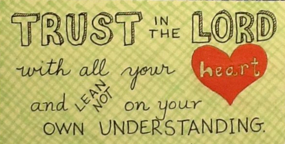 Scripture verse; Proverbs 3:5